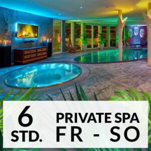 SPA Angebot 6 Std. Fr - So + Feiertag pro.Person